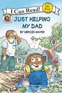 Little Critter: Just Helping My Dad (My First I Can Read) Mayer, Mercer Harper Collıns