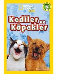 Kediler Ve Köpekler: National Geographic Kids Seviye 3 Elizabeth Carney Beta Kids