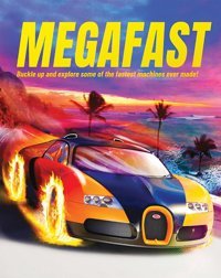 Megafast: Buckle Up And Explore Some Of The Fastest Machines Ever Made! Farndon, Mr John Beetle Books