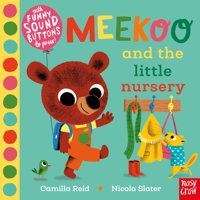 Meekoo And The Little Nursery (Meekoo Series) Camilla Reid Nosy Crow