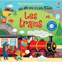 Les Trains - Mon Livre Sonore Toucher Taplin, Sam Usborne