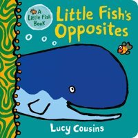 Little Fish'S Opposites Cousins, Lucy Candlewick Entertainment