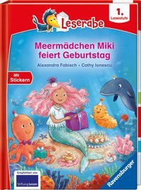 Meermdchen Miki Feiert Geburtstag - Lesen Lernen Mit Dem Leseraben - Erstlesebuch - Kinderbuch Ab 6 Jahren - Lesenlernen 1. Klasse Mdchen Und Jungen (Leserabe 1. Klasse) (Leserabe - 1. Lesestufe) Fabisch, Alexandra Ravensburger
