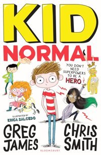Kid Normal: Kid Normal 1 James, Greg Bloomsbury