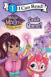 Magic Mixies: Castle Quest!: Castle Chaos! (I Can Read Level 1) Domenici, Mickey Harper Collıns