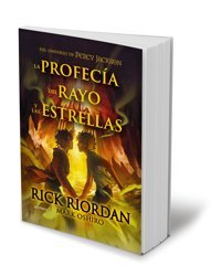 La Profecia Del Rayo Y Las Estrellas / From The World Of Percy Jackson: The Sun And The Star Riordan, Rick Montena