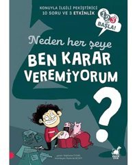Neden Her Şeye Ben Karar Veremiyorum?: 1, 2, 3 Başla! Stephanie Duval Dinozor Çocuk