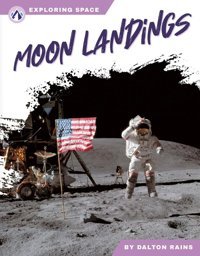 Moon Landings Dalton Rains North Star Editions