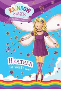 Rainbow Magic Rainbow Fairies Book #7: Heather The Violet Fairy Meadows, Daisy Silver Dolphin Books