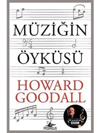 Müziğin Öyküsü Howard Goodall Pegasus Yayınları