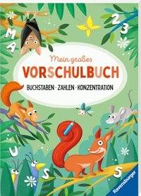 Mein Groes Vorschulbuch: Buchstaben Zahlen Konzentration Jebautzke, Kirstin Ravensburger