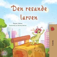 The Traveling Caterpillar (Swedish Children'S Book) (Swedish Bedtime Collection) (Swedish Edition) Coshav, Rayne Kidkiddos Books Ltd.