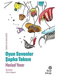 Oyun Sevenler Şapka Taksın Mavisel Yener Hep Kitap