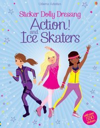 Sticker Dolly Dressing Action! & Ice Skaters Watt, Fiona Usborne