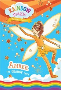 Rainbow Magic Rainbow Fairies Book #2: Amber The Orange Fairy Meadows, Daisy Silver Dolphin Books