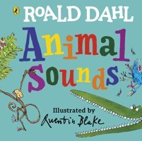 Roald Dahl: Animal Sounds: A Lift-The-Flap Book Dahl, Roald Penguin