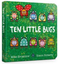 Ten Little Bugs Board Book Brownlow, Mike Orchard Books