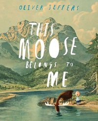 This Moose Belongs To Me Jeffers, Oliver Harper Collıns