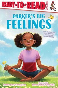 Parker'S Big Feelings: Ready-To-Read Level 1 Curry, Parker Simon Spotlight