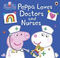 Peppa Pig: Peppa Loves Doctors And Nurses Pig Peppa Penguin