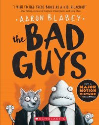 The Bad Guys (The Bad Guys #1), Volume 1 Blabey, Aaron Scholastic
