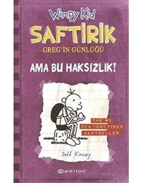 Saftirik Greg'İn Günlüğü 5. Kitap: Ama Bu Haksızlık! Jeff Kinney Epsilon Yayınevi