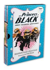 The Princess İn Black: Three Smashing Adventures: Books 1-3 Hale, Shannon Candlewick Press