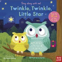 Sing Along With Me! Twinkle Twinkle Little Star Nosy Crow Nosy Crow
