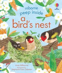 Peep Inside A Bird'S Nest Milbourne, Anna Usborne Publishing Books Ltd
