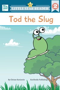 Tod The Slug Kuviarzin, Chrisse Kuviabooks Publishing