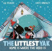 The Littlest Yak: Home Is Where The Herd Is Fraser, Lu Simon And Schuster