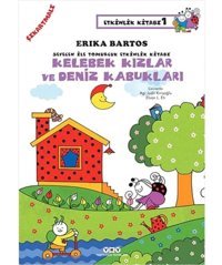 Sevecen İle Tomurcuk Etkinlik Kitabı 1 - Kelebekler Kızlar Ve Deniz Kabukları (Çıkartmalı): Sevecen İle Tomurcuk Etkinlik Kitabı 1 Çıkartmalı Erika Bartos Yapı Kredi Yayınları