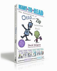 The Adventures Of Otto And Zip Collection (Boxed Set): See Zip Zap; Poof! A Bot!; Come In, Zip!; See Pip Flap; Look Out! A Storm!; For Otto (Ready-To-Read) Milgrim, David Simon Spotlight