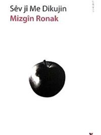 Sev Ji Me Dikujin Mizgin Ronak Lis Yayınları