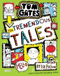Tom Gates 18: Ten Tremendous Tales (Pb) Pichon, Liz Scholastic