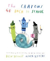 The Crayons Go Back To School Daywalt, Drew Harper Collıns