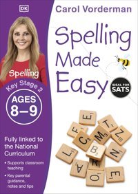 Spelling Made Easy, Ages 8-9 (Key Stage 2): Supports The National Curriculum, English Exercise Book Vorderman, Carol Penguin