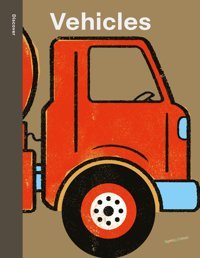 Spring Street Discover: Vehicles Boxer Books Boxer Books