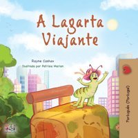 The Traveling Caterpillar (Portuguese Portugal Children'S Book) (Portuguese Portugal Bedtime Collection) (Portuguese Edition) Coshav, Rayne Kidkiddos Books Ltd.