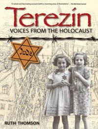 Terezin: Voices From The Holocaust Thomson, Ruth Candlewick Press