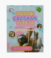Ormanın Çalışkan Canlıları - Çıkartmalı Aktivite Kitabı Kurt, Buket Beta Kids