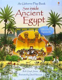 See Inside Ancient Egypt - Usborne Flap Books: 1 Rob Lloyd Jones Usborne Publishing Books Ltd