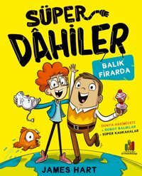Süper Dahiler: Balık Firarda - 1 James Hart Orman Kitap