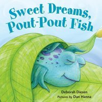 Sweet Dreams, Pout-Pout Fish Diesen, Deborah Farrar, Straus And Giroux