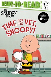 Time For The Vet, Snoopy!: Ready-To-Read Level 2 Schulz, Charles M. Simon Spotlight