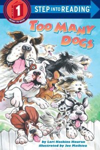 Too Many Dogs (Step-Into-Reading, Step 1) Haskins, Lori Penguin