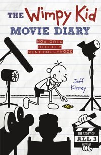The Wimpy Kid Movie Diary: How Greg Heffley Went Hollywood Kinney, Jeff Penguin