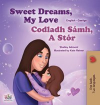 Sweet Dreams, My Love (English Irish Bilingual Book For Kids) (English Irish Bilingual Collection) Admont, Shelley Kidkiddos Books Ltd.