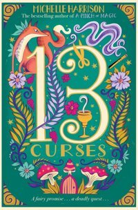 The Thirteen Curses: 2 Harrison, Michelle Simon And Schuster