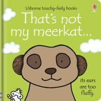 That'S Not My Meerkat Watt, Fiona Usborne